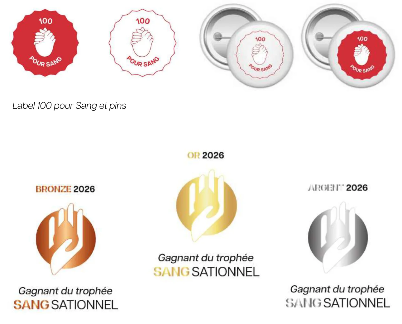 Le Label 100 pour Sang et ses pin's, et les trois trophées Sangsationnel bronze, or et argent